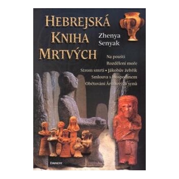 Hebrejská kniha mrtvých - Zhenya Senyak