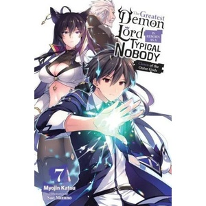 Greatest Demon Lord Is Reborn as a Typical Nobody, Vol. 7 (light novel) | Myojin Katou, Sao Mizuno (ISBN: 9781975334314)