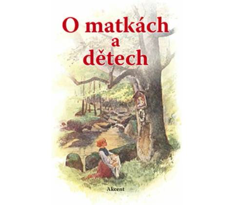 O matkách a dětech