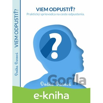 Viem odpustiť?
