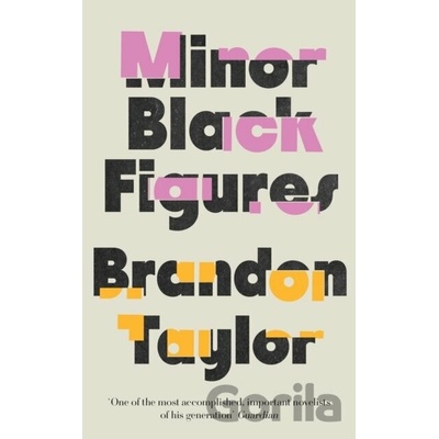 Minor Black Figures - Brandon Taylor