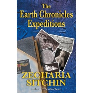 Earth Chronicles Expeditions | Zecharia Sitchin (ISBN: 9781591430766)