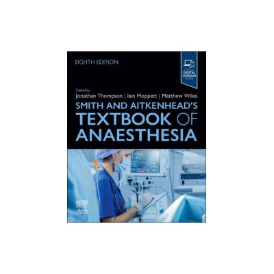 Smith and Aitkenhead's Textbook of Anaesthesia