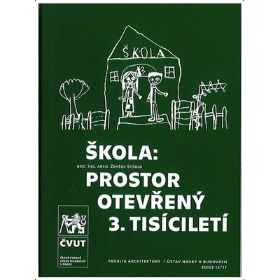 Škola: prostor otevřený 3. tisíciletí
