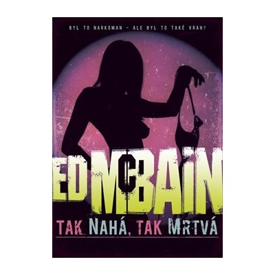 Tak nahá, tak mrtvá - McBain, Ed