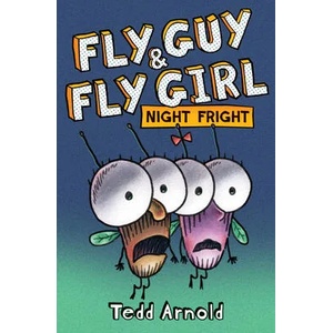 Fly Guy and Fly Girl: Night Fright | Tedd Arnold (ISBN: 9781338549218)
