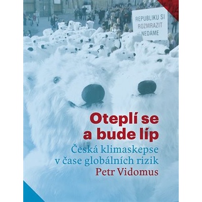 Oteplí se a bude líp - Petr Vidomus