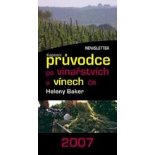 Kapesní průvodce po vinařství a vínech ČR 2007 Helena Baker