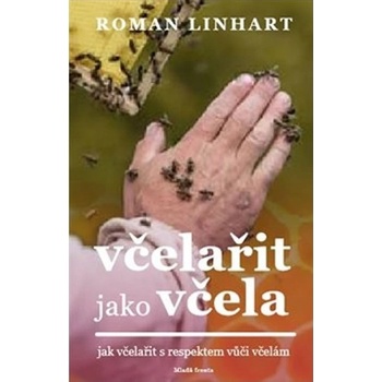 Včelařit jako včela