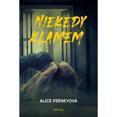 Niekedy klamem - Alice Feeney