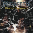 Megadeth - Hidden Treasures