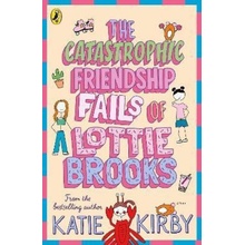 Catastrophic Friendship Fails of Lottie Brooks Kirby Katie