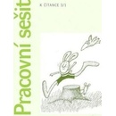 Pracovní sešit k čítance 3. ročník 1. - Miroslav Špika; Hana Staudková