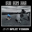 29:29 split vision - Subhumans CD