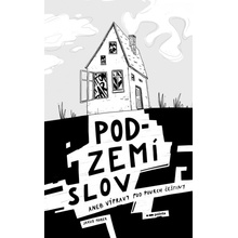 Podzemí slov aneb Výpravy pod povrch češtiny - Marek Jakub