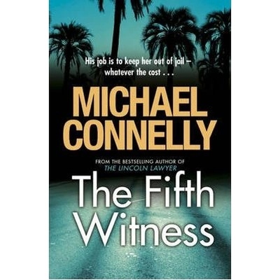 The Fifth Witness - Michael Connelly