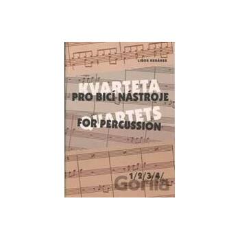KVARTETA pro bicí nástroje 1 1/2/3/4/ - Kubánek Libor