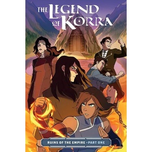 The Legend of Korra: Ruins of the Empire Part One (ISBN: 9781506708942)
