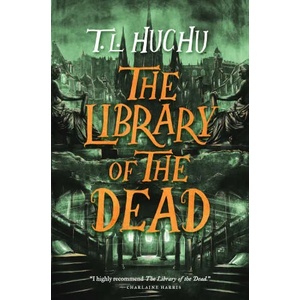 The Library of the Dead | HUCHU TL (ISBN: 9781250767783)