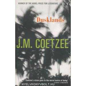 Dusklands | J. M. Coetzee (ISBN: 9780099268338)