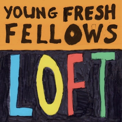 Young Fresh Fellows - Loft Vinyl LP
