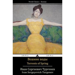 Torrents of Spring: Veshnie Vody (ISBN: 9781784350253)