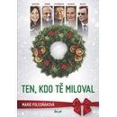 Ten, kdo tě miloval