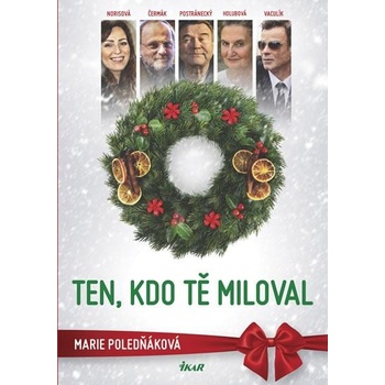 Ten, kdo tě miloval
