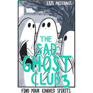 The Sad Ghost Club, Vol. 3 (ISBN: 9781444969429)