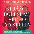 Strážce boleslavského mystéria - Vlastimil Vondruška