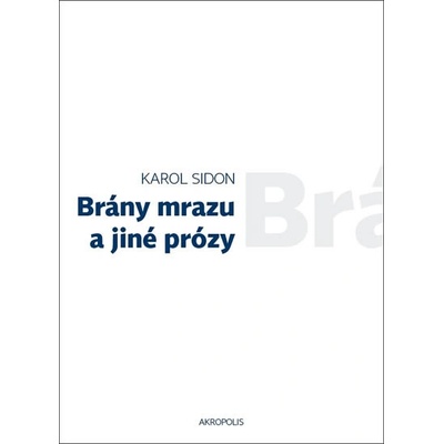 Brány mrazu a jiné prózy