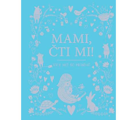 Mami, čti mi!