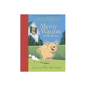 Mercy Watson to the Rescue (ISBN: 9780763622701)