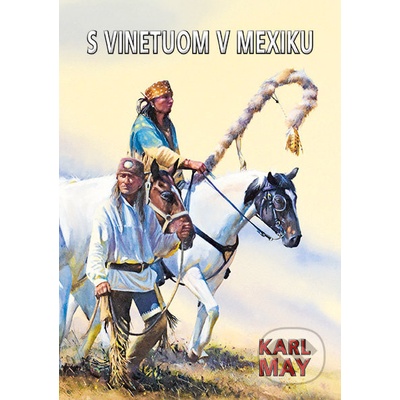 S Vinetuom v Mexiku - Karl May
