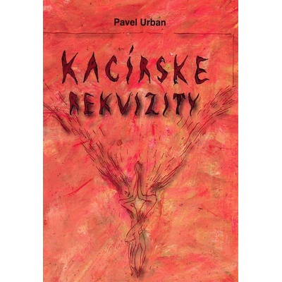 Kacírske rekvizity Urban Pavel