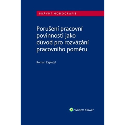 Porušení pracovní povinnosti jako důvod pro rozvázání pracovního poměru