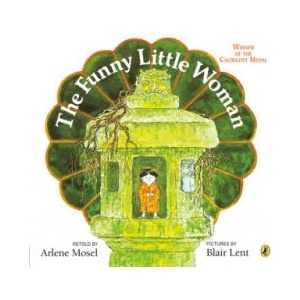 The Funny Little Woman | Arlene Mosel, Blair Lent, Lafcadio Hearn (ISBN: 9780140547535)