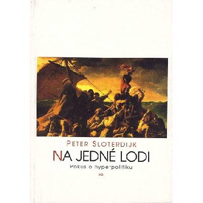 Na jedné lodi Pokus o hyperpolitiku