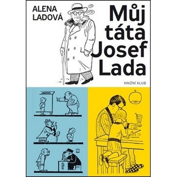 Můj táta Josef Lada