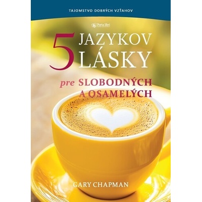 5 jazykov lásky pre slobodných a osamelých - Gary Chapman