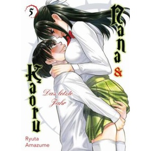 Nana & Kaoru: Das letzte Jahr 05 | Burkhard Höfler (ISBN: 9783741634772)