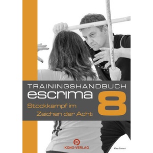 Trainingshandbuch Escrima | Klaus Emmert (ISBN: 9783910555457)