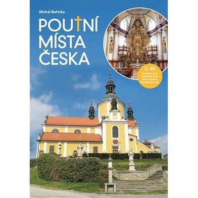 Poutní místa Česka II. - Plzeňský kraj, Jihočeský kraj, Kraj Vysočina, Pardubický kraj
