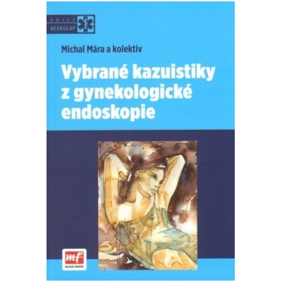 Vybrané kazuistiky z gynekologické endoskopie