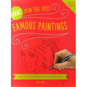 Giant Join the Dots: Famous Paintings | Jeni Child (ISBN: 9781780195025)