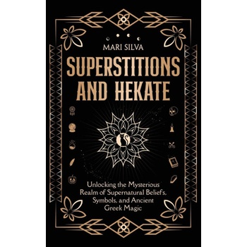 Superstitions and Hekate