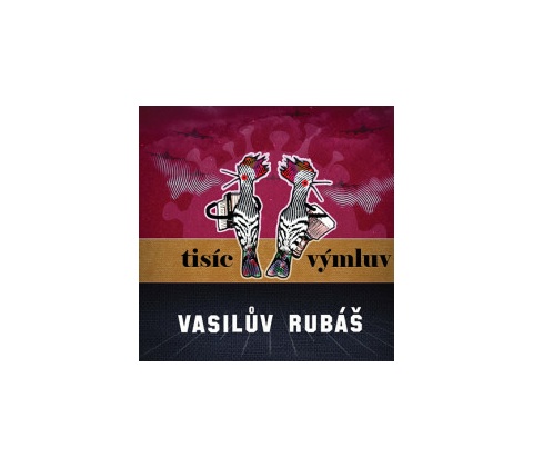 Vasilův rubáš - Tisíc Výmluv CD