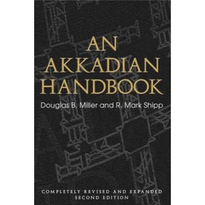 Akkadian Handbook | Douglas Miller, R. Mark Shipp (ISBN: 9781575063065)
