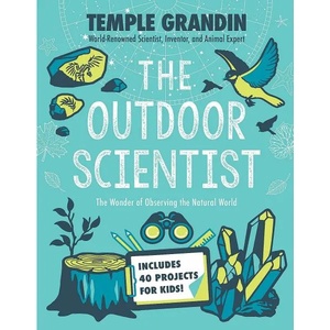 The Outdoor Scientist: The Wonder of Observing the Natural World (ISBN: 9780593115565)