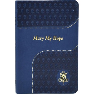 Mary My Hope | Lawrence G Lovasik (2018)
